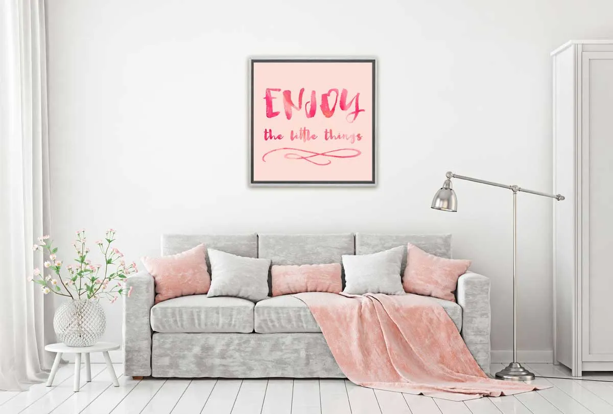 Enjoy Little Things | Canvas Wall Art Print