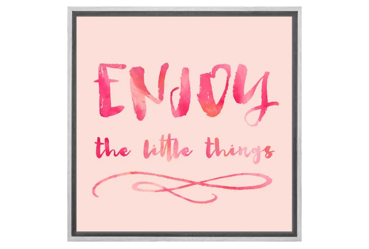 Enjoy Little Things | Canvas Wall Art Print