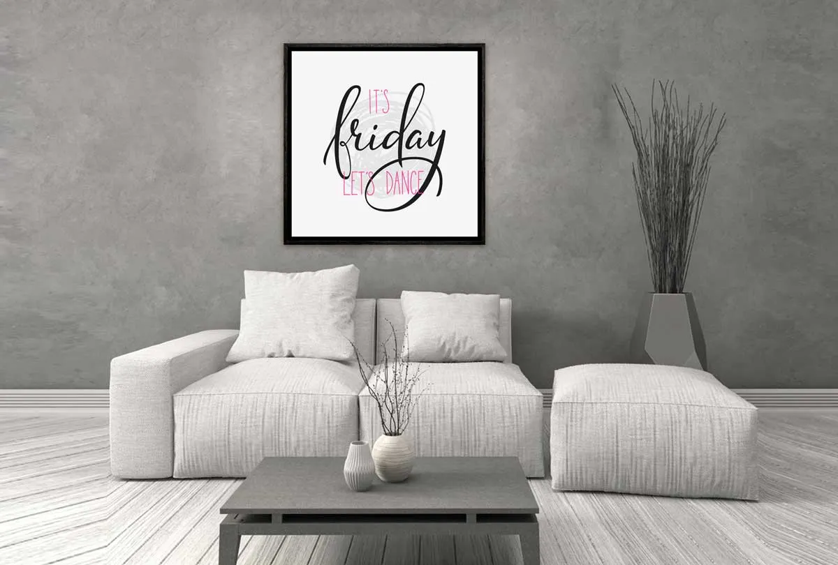 It’s Friday | Canvas Wall Art Print