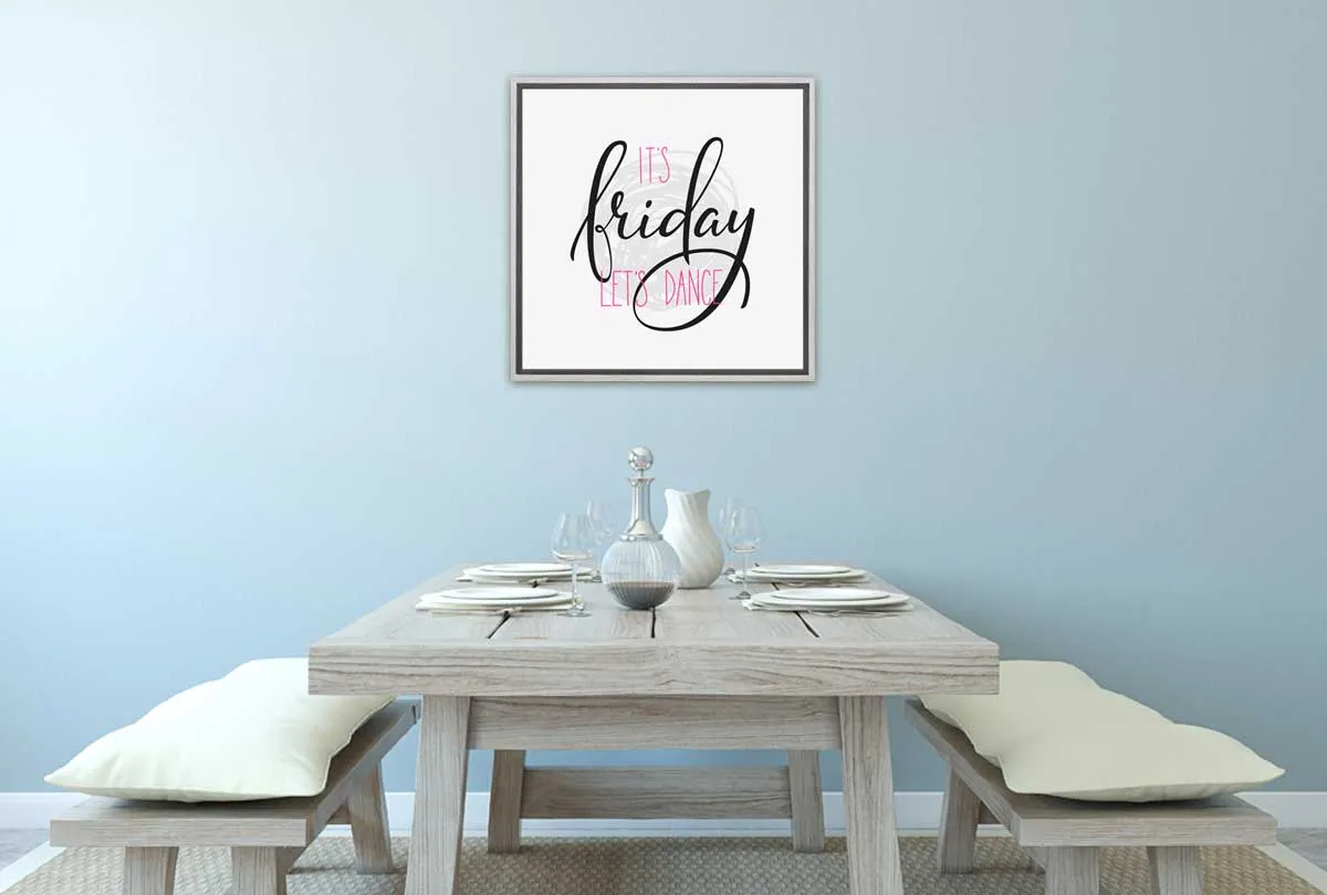 It’s Friday | Canvas Wall Art Print