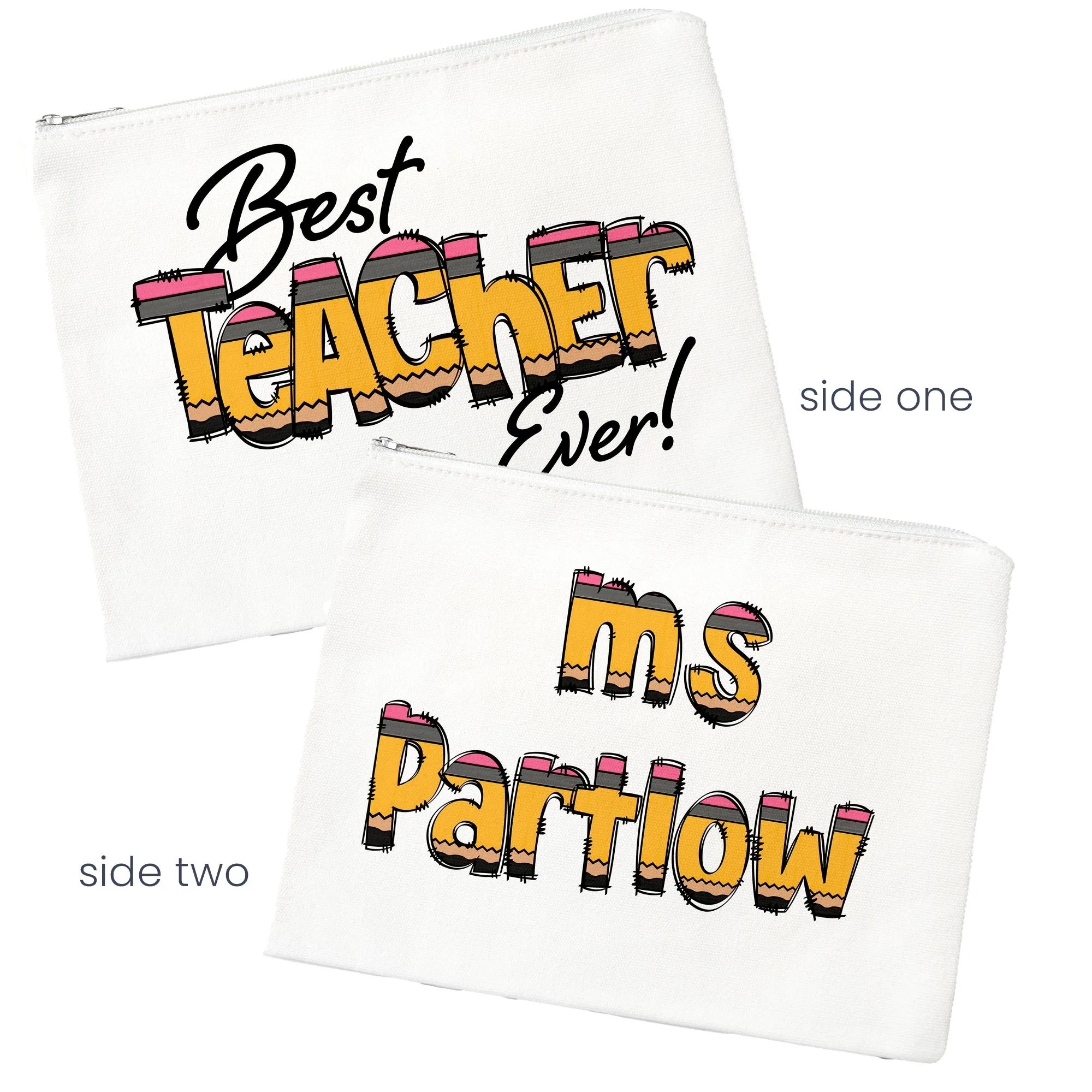 Personalized Best Teacher Ever - Pencil Font Zipper Bag